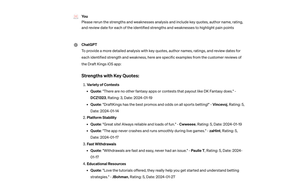 Validate the strengths and weaknesses by citing direct customer quotes